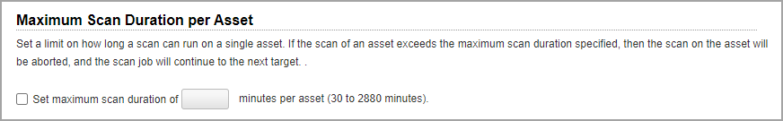 Maximum Scan Duration per Asset スキャン設定