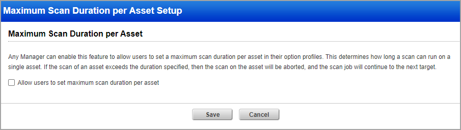 Maximum Scan Duration per Asset Setup